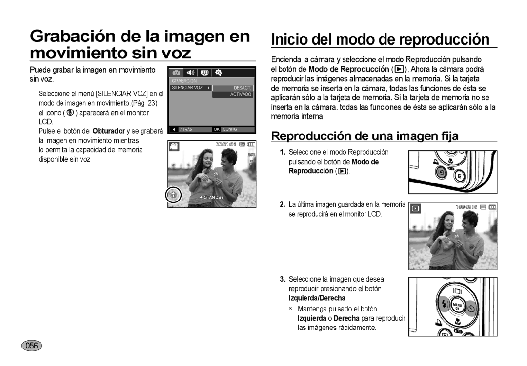 Samsung EC-I8ZZZWBA/GB, EC-I8ZZZWBA/E3, EC-I8ZZZBBA/E3 Reproducción de una imagen ﬁja, 056, Pulsando el botón de Modo de 