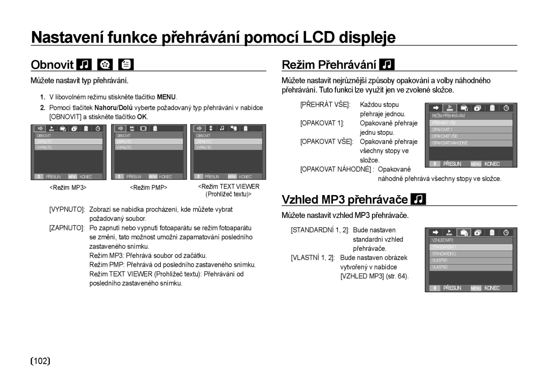 Samsung EC-I8ZZZBBA/E3, EC-I8ZZZWBA/E3 Obnovit, Režim Přehrávání, Vzhled MP3 přehrávače, Můžete nastavit typ přehrávání 