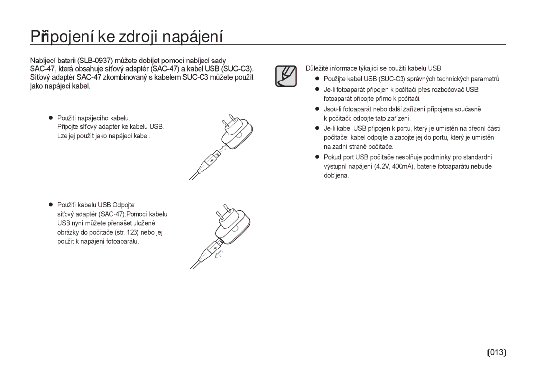 Samsung EC-I8ZZZWBA/E3, EC-I8ZZZBBA/E3 manual Důležité informace týkající se použití kabelu USB 