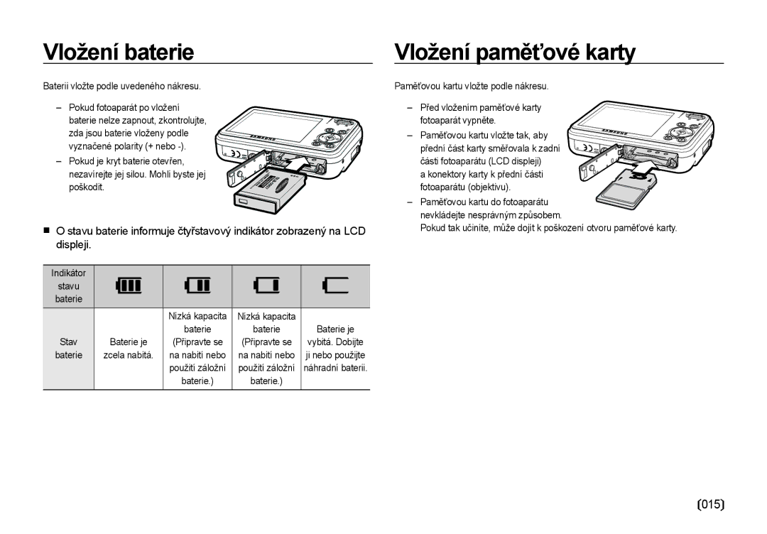 Samsung EC-I8ZZZWBA/E3 manual Vložení baterie, Vložení paměťové karty, Baterii vložte podle uvedeného nákresu, Indikátor 