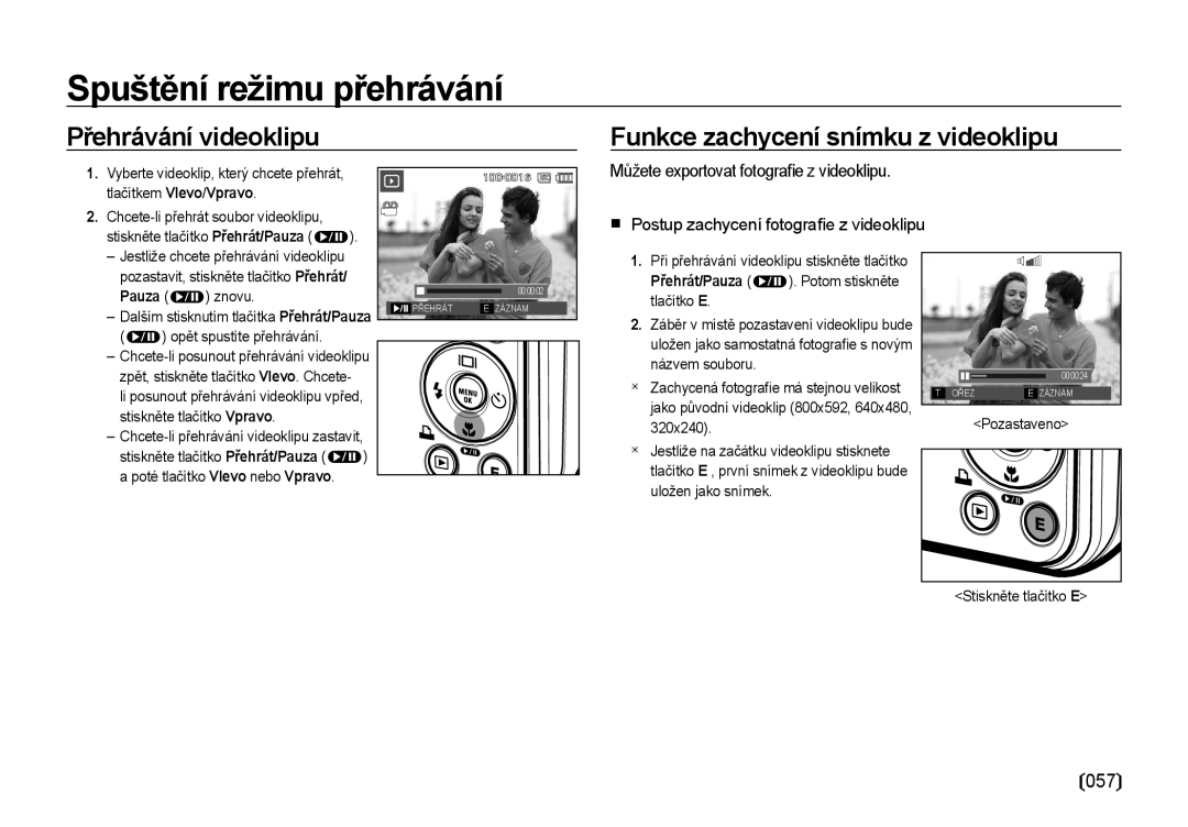 Samsung EC-I8ZZZWBA/E3, EC-I8ZZZBBA/E3 manual Přehrávání videoklipu Funkce zachycení snímku z videoklipu, Pauza 