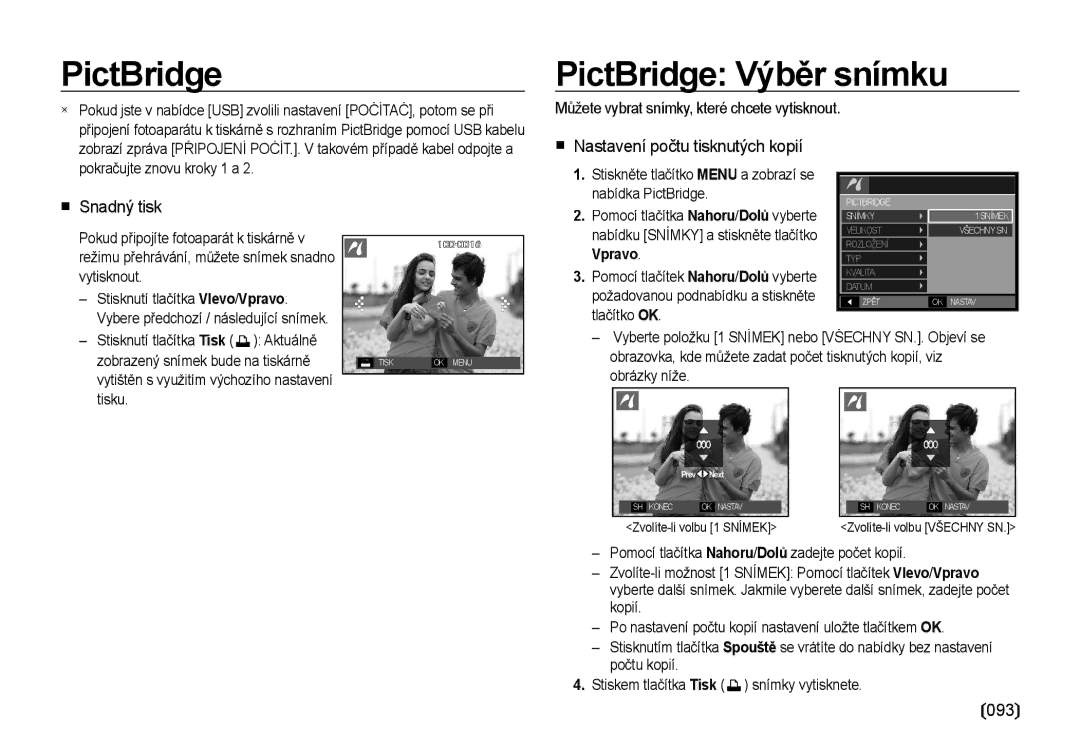 Samsung EC-I8ZZZWBA/E3 manual Můžete vybrat snímky, které chcete vytisknout, Pokud připojíte fotoaparát k tiskárně 