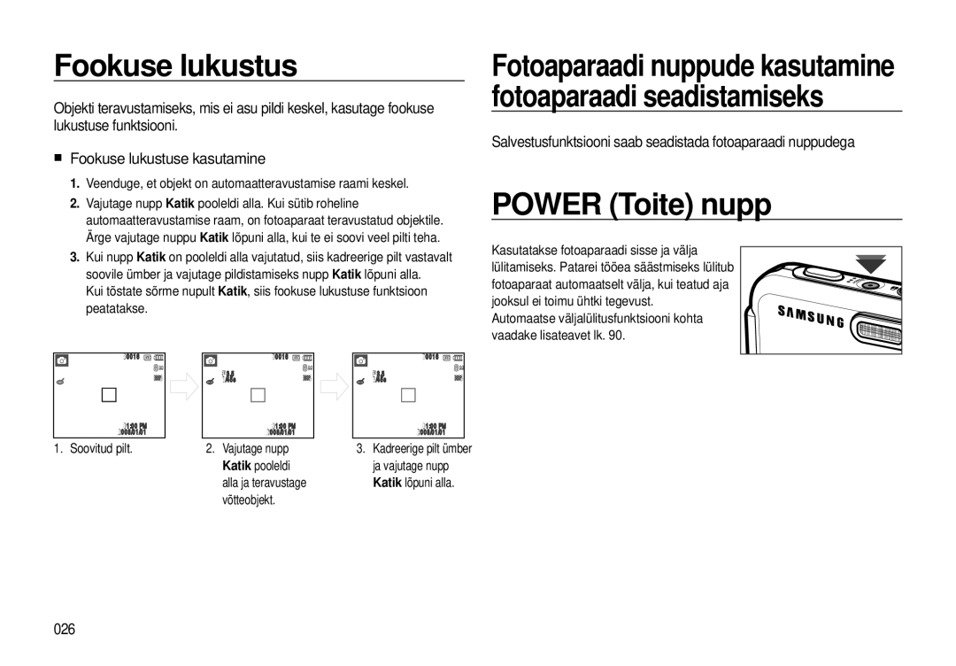 Samsung EC-I8ZZZBBA/RU Fookuse lukustus, Power Toite nupp, Salvestusfunktsiooni saab seadistada fotoaparaadi nuppudega 