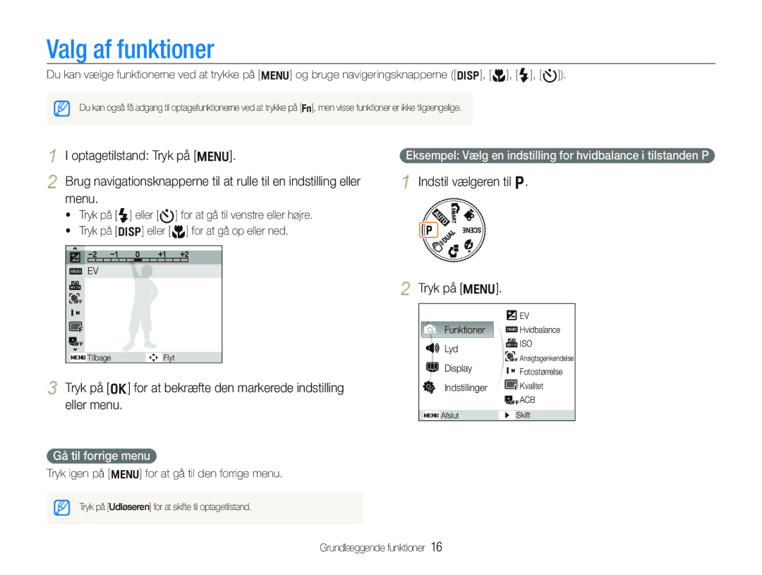 Samsung EC-IT100RBP/E2, EC-IT100BBP/E2 manual Valg af funktioner, Indstil vælgeren til p Tryk på m, Gå til forrige menu 