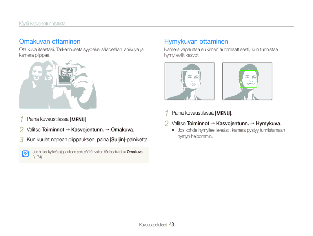 Samsung EC-IT100BBP/E2, EC-IT100RBP/E2, EC-IT100SBP/E2 Omakuvan ottaminen, Hymykuvan ottaminen, Käytä kasvojentunnistusta 