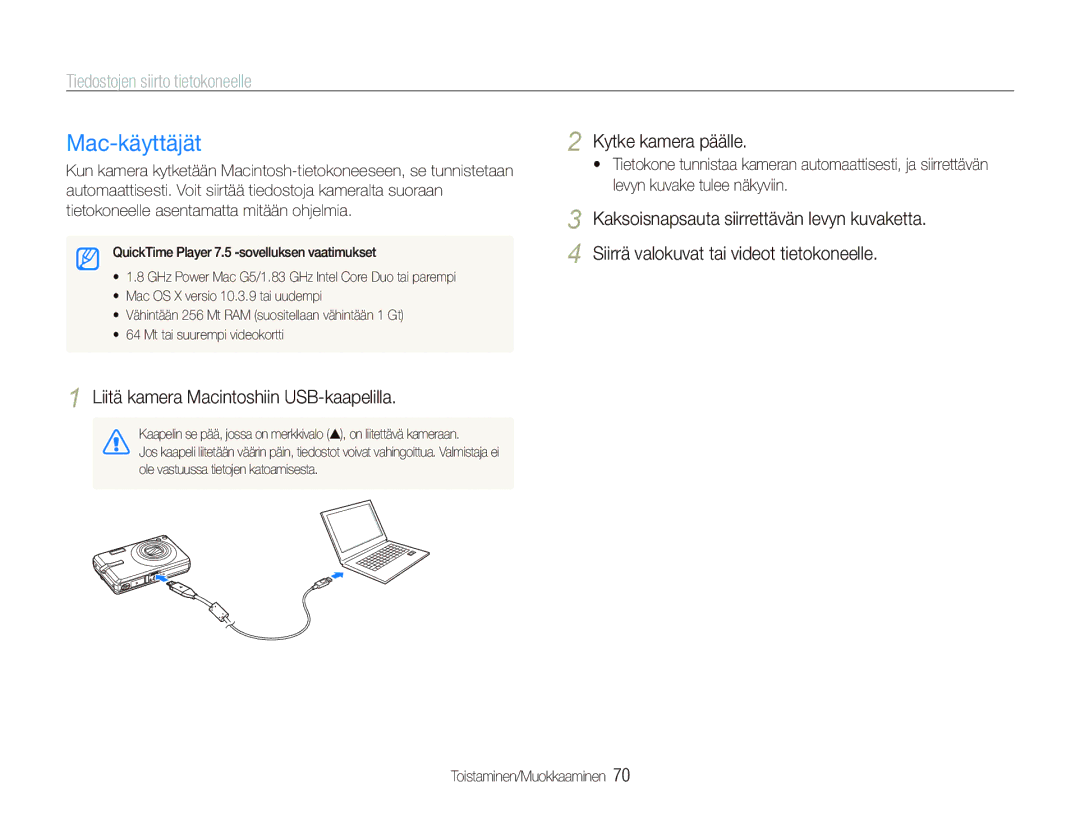 Samsung EC-IT100UBP/E2, EC-IT100BBP/E2, EC-IT100RBP/E2, EC-IT100SBP/E2 manual Mac-käyttäjät, Kytke kamera päälle 