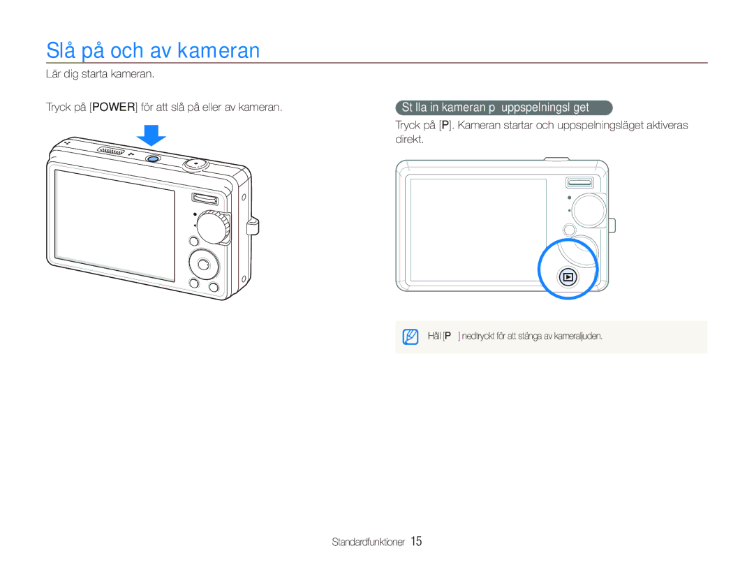 Samsung EC-IT100BBP/E2, EC-IT100RBP/E2, EC-IT100SBP/E2 manual Slå på och av kameran, Ställa in kameran på uppspelningsläget 