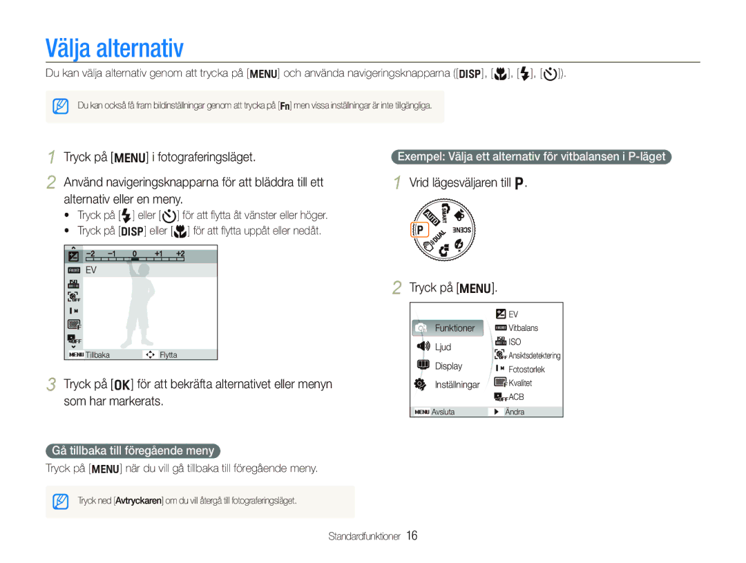 Samsung EC-IT100RBP/E2 manual Välja alternativ, Vrid lägesväljaren till p Tryck på m, Gå tillbaka till föregående meny 