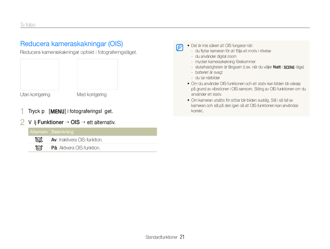 Samsung EC-IT100SBP/E2, EC-IT100BBP/E2 Reducera kameraskakningar OIS, Av Inaktivera OIS-funktion På Aktivera OIS-funktion 