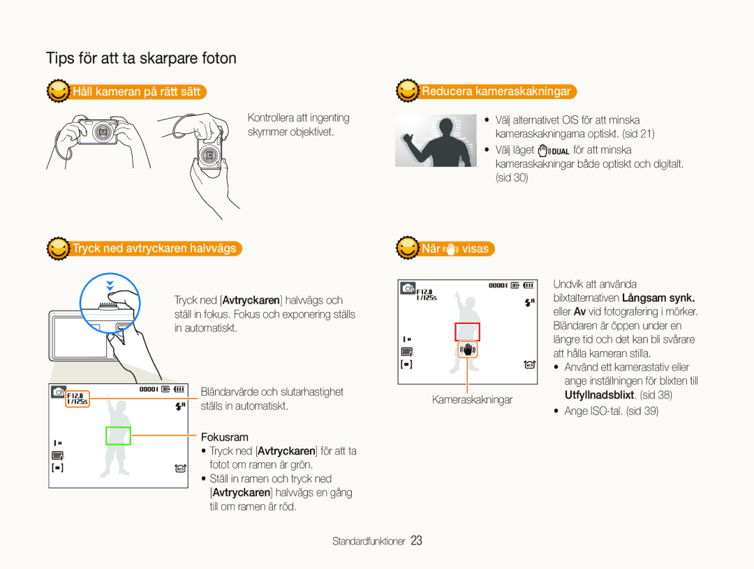 Samsung EC-IT100BBP/E2 Håll kameran på rätt sätt, Reducera kameraskakningar, Tryck ned avtryckaren halvvägs, När visas 