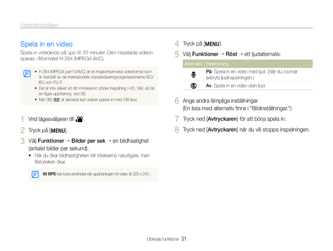 Samsung EC-IT100BBP/E2, EC-IT100RBP/E2, EC-IT100SBP/E2, EC-IT100UBP/E2 manual Spela in en video, Alternativ Beskrivning 