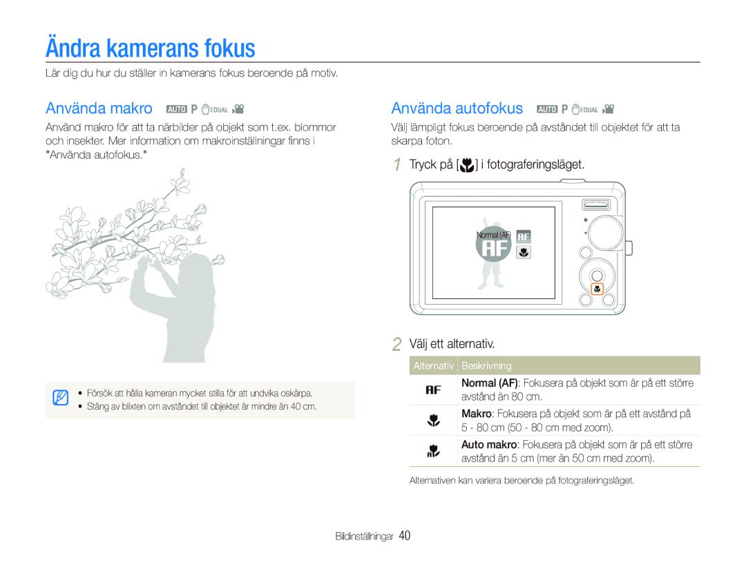 Samsung EC-IT100RBP/E2, EC-IT100BBP/E2, EC-IT100SBP/E2 Ändra kamerans fokus, Använda makro a p d, Använda autofokus a p d 