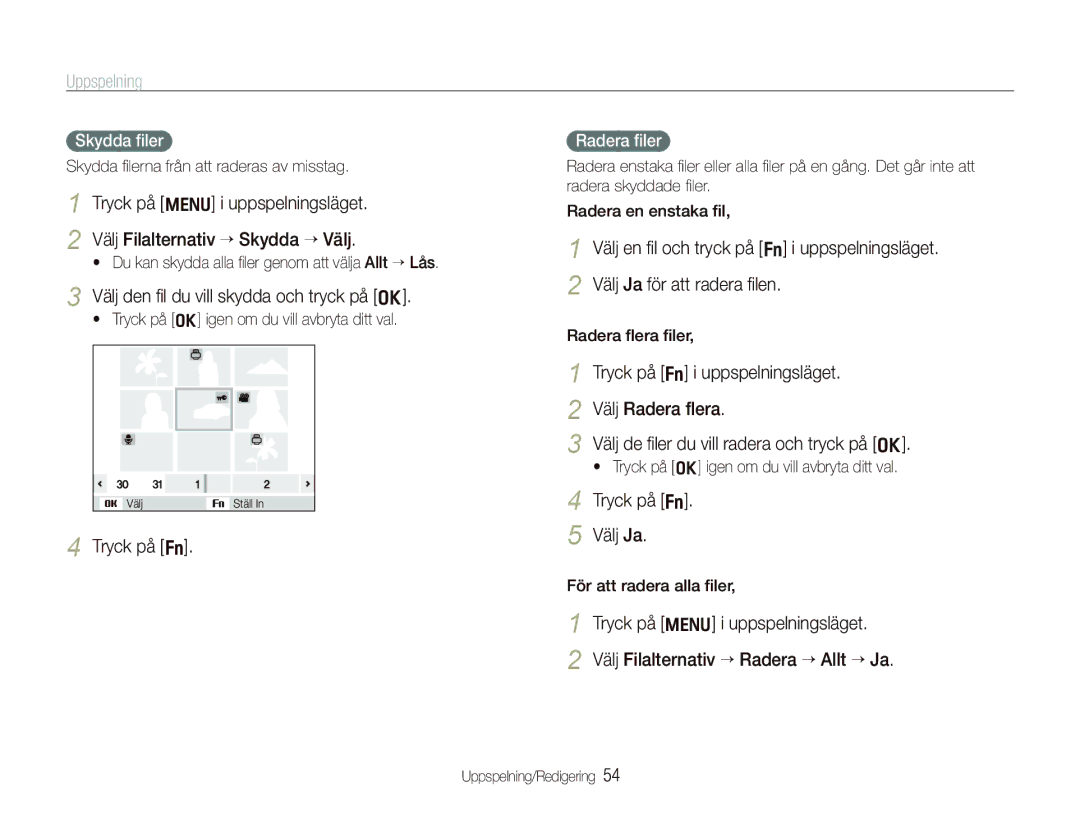 Samsung EC-IT100UBP/E2 manual Välj Filalternativ ““Skydda ““Välj, Välj den ﬁl du vill skydda och tryck på o, Tryck på f 