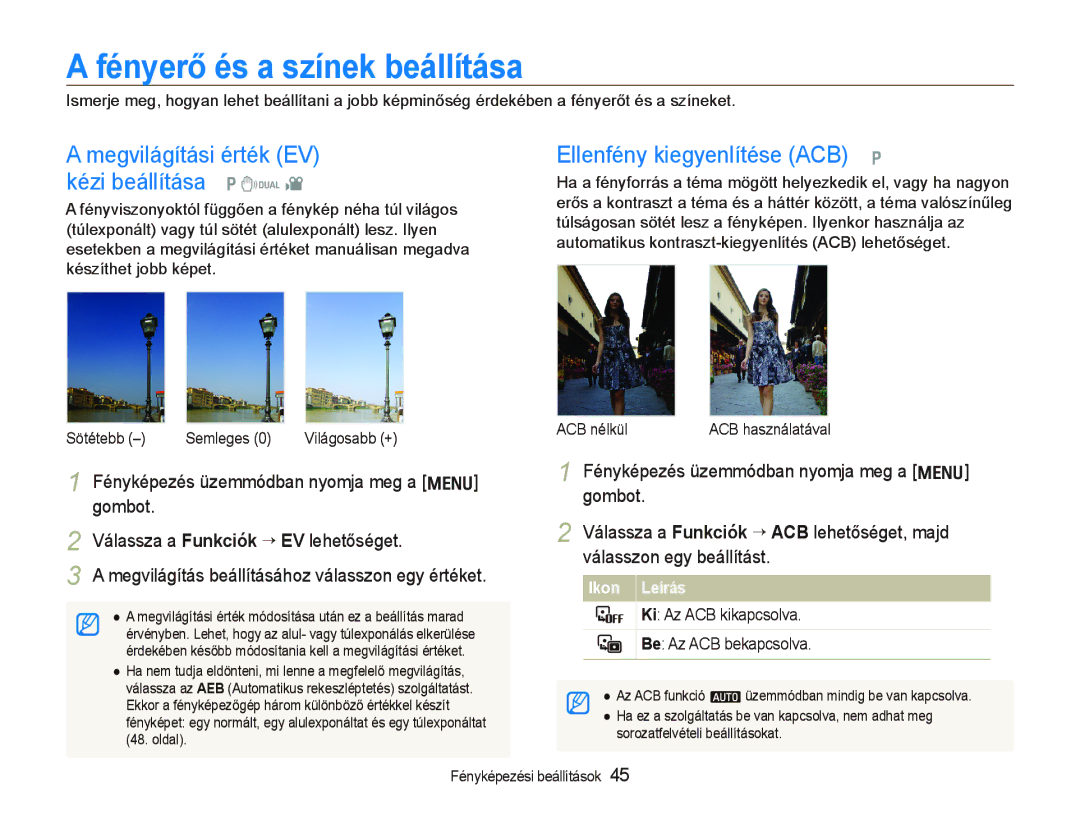 Samsung EC-IT100SBP/E3, EC-IT100BBP/IT manual Fényerő és a színek beállítása, Megvilágítási érték EV kézi beállítása p d 