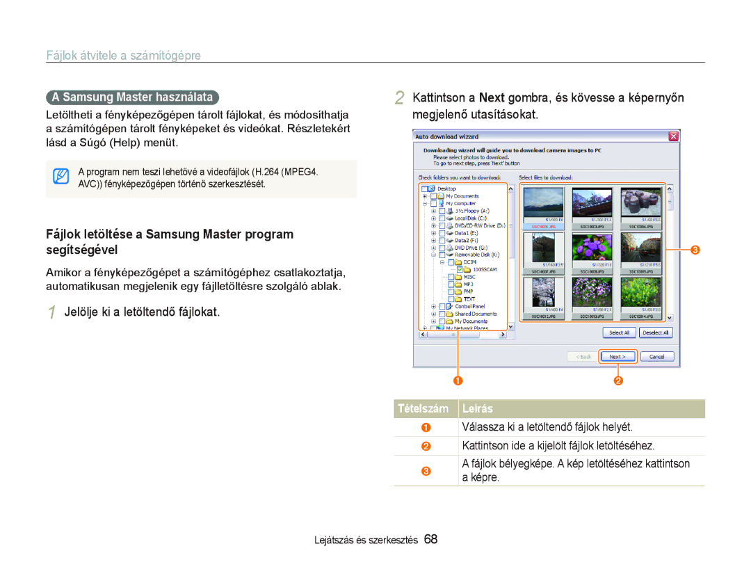 Samsung EC-IT100SBP/E1 manual Fájlok letöltése a Samsung Master program Segítségével, Jelölje ki a letöltendő fájlokat 