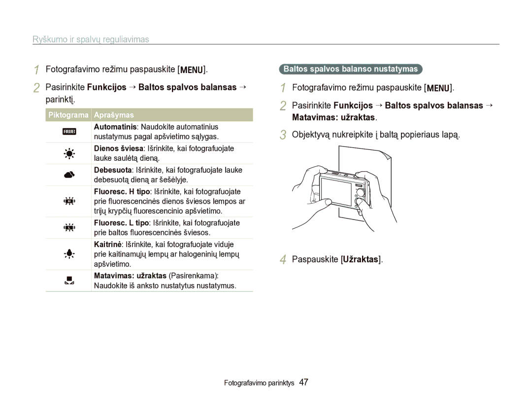 Samsung EC-IT100BBP/RU manual Pasirinkite Funkcijos ““Baltos spalvos balansas “ parinktį, Baltos spalvos balanso nustatymas 