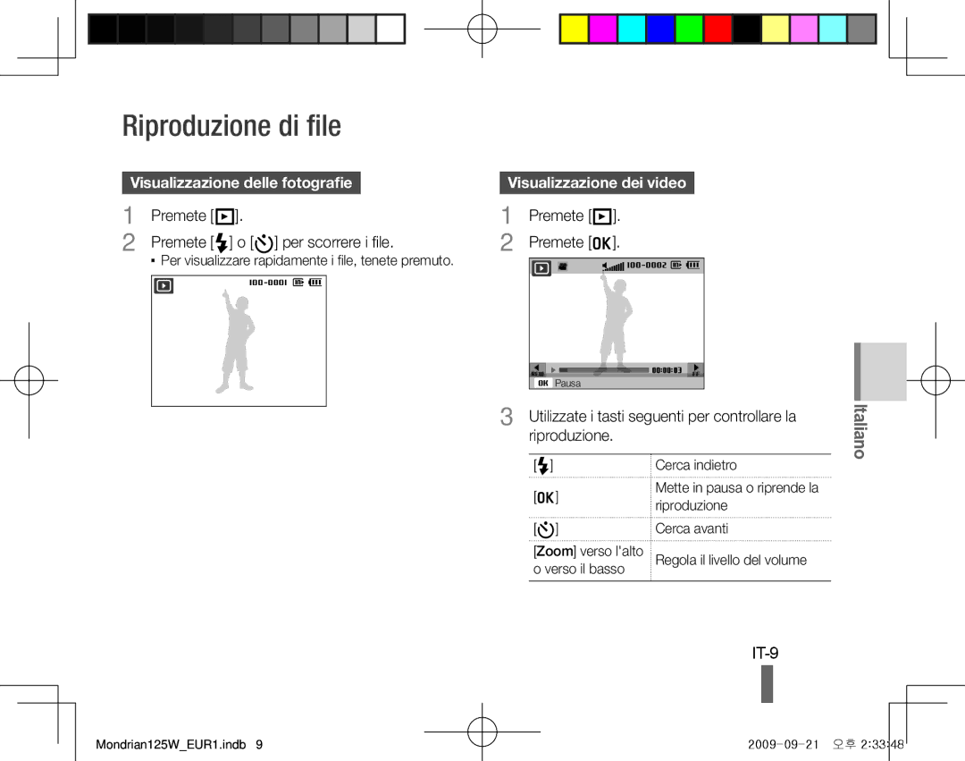 Samsung EC-IT100ABA/IT manual Riproduzione di file, IT-9, Visualizzazione delle fotografie, Visualizzazione dei video 