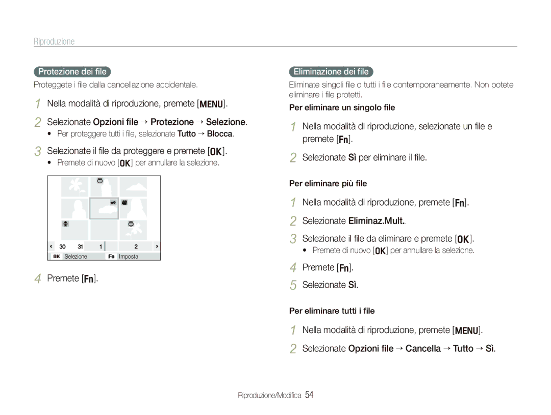 Samsung EC-IT100SBA/IT Selezionate il ﬁle da proteggere e premete o, Premete f Selezionate Sì, Protezione dei ﬁle 