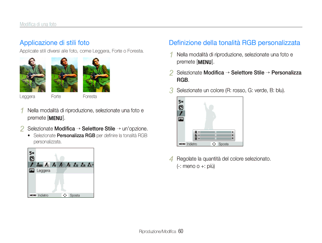 Samsung EC-IT100SBA/IT, EC-IT100UBP/IT, EC-IT100RBP/IT, EC-IT100SBP/IT manual Applicazione di stili foto, Modiﬁca di una foto 