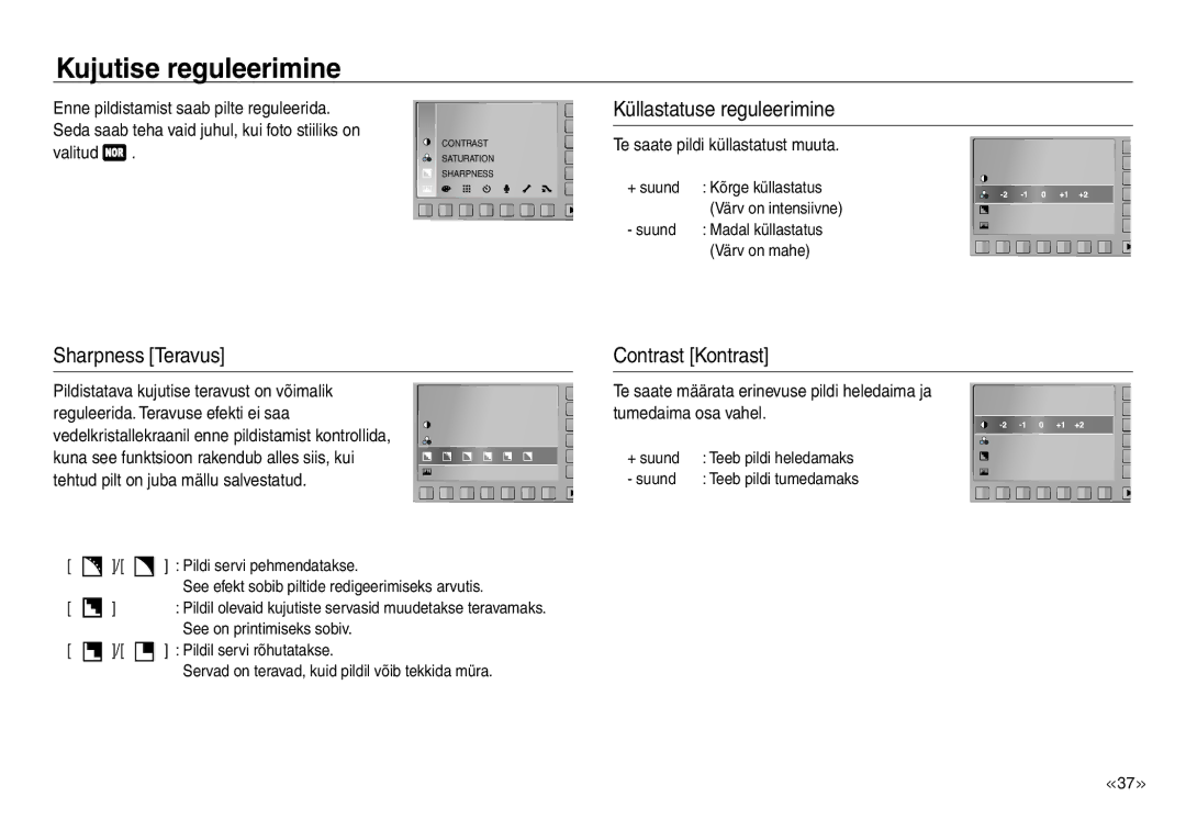 Samsung EC-J45ABDA/EU3 manual Kujutise reguleerimine, Küllastatuse reguleerimine, Sharpness Teravus Contrast Kontrast 