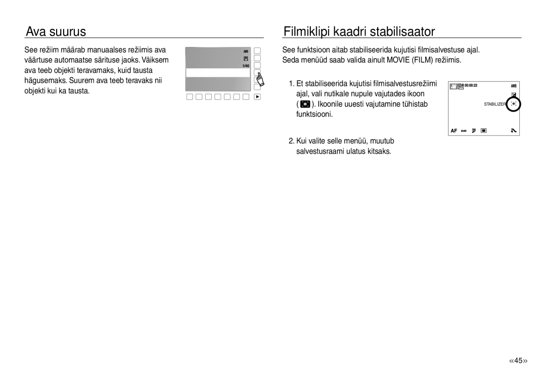 Samsung EC-J45ABDA/EU3 manual Ava suurus, Filmiklipi kaadri stabilisaator, Funktsiooni 