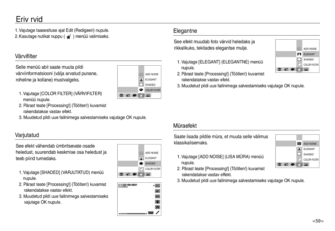Samsung EC-J45ABDA/EU3 manual Erivärvid, Värvifilter Elegantne, Varjutatud Müraefekt, Vajutage ADD Noise Lisa Müra menüü 