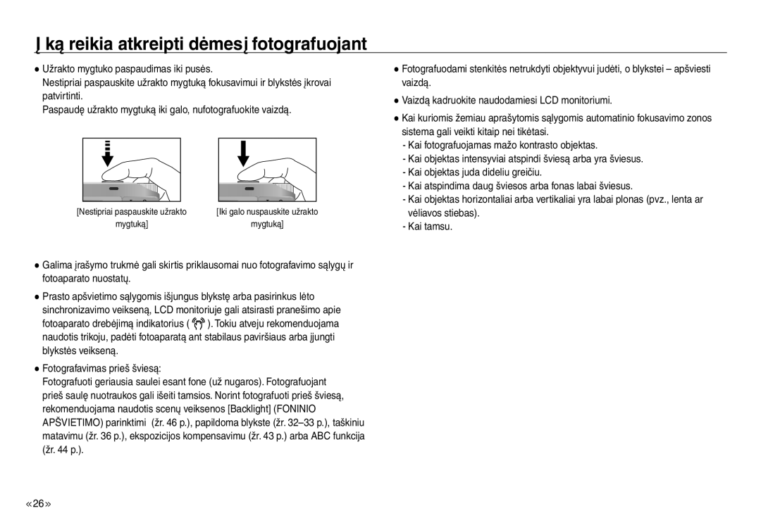 Samsung EC-J45ABDA/EU3 manual Ką reikia atkreipti dėmesį fotografuojant 