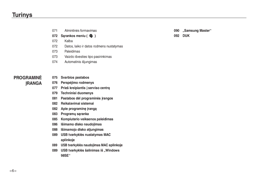 Samsung EC-J45ABDA/EU3 manual Programinė Įranga 