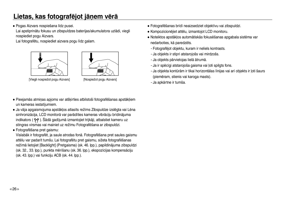 Samsung EC-J45ABDA/EU3 manual Lietas, kas fotografējot jāņem vērā 