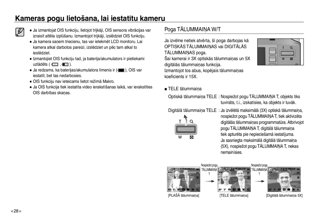 Samsung EC-J45ABDA/EU3 manual Poga Tālummaiņa W/T, Tuvināts, t.i., izskatīsies, ka objekts ir tuvāk 