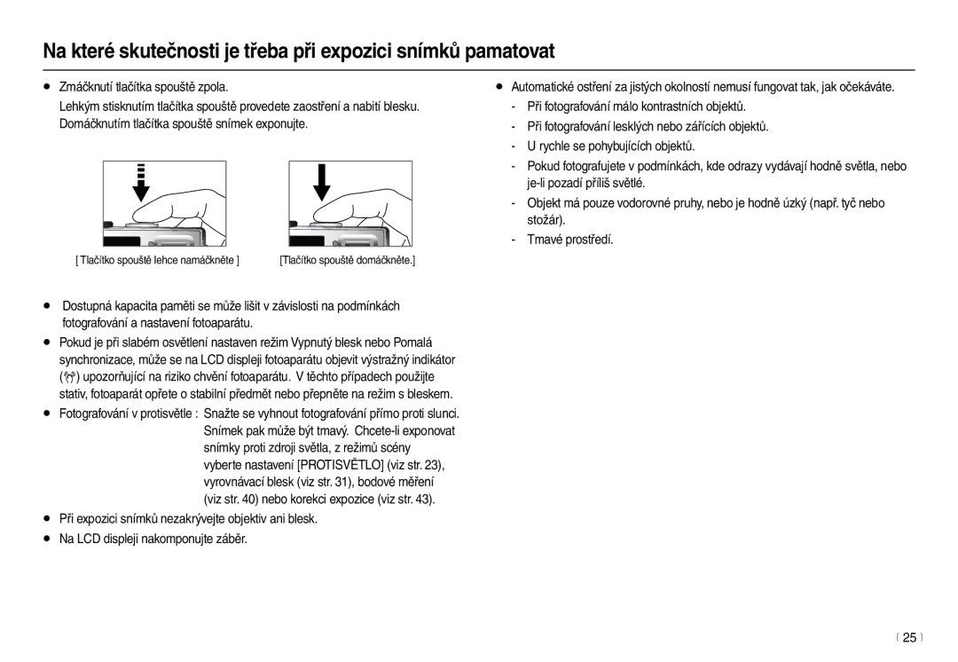 Samsung EC-L100ZBHA/E3, EC-L100ZBDA/E3, EC-L100ZSDA/E3 manual Na které skutečnosti je třeba při expozici snímků pamatovat 