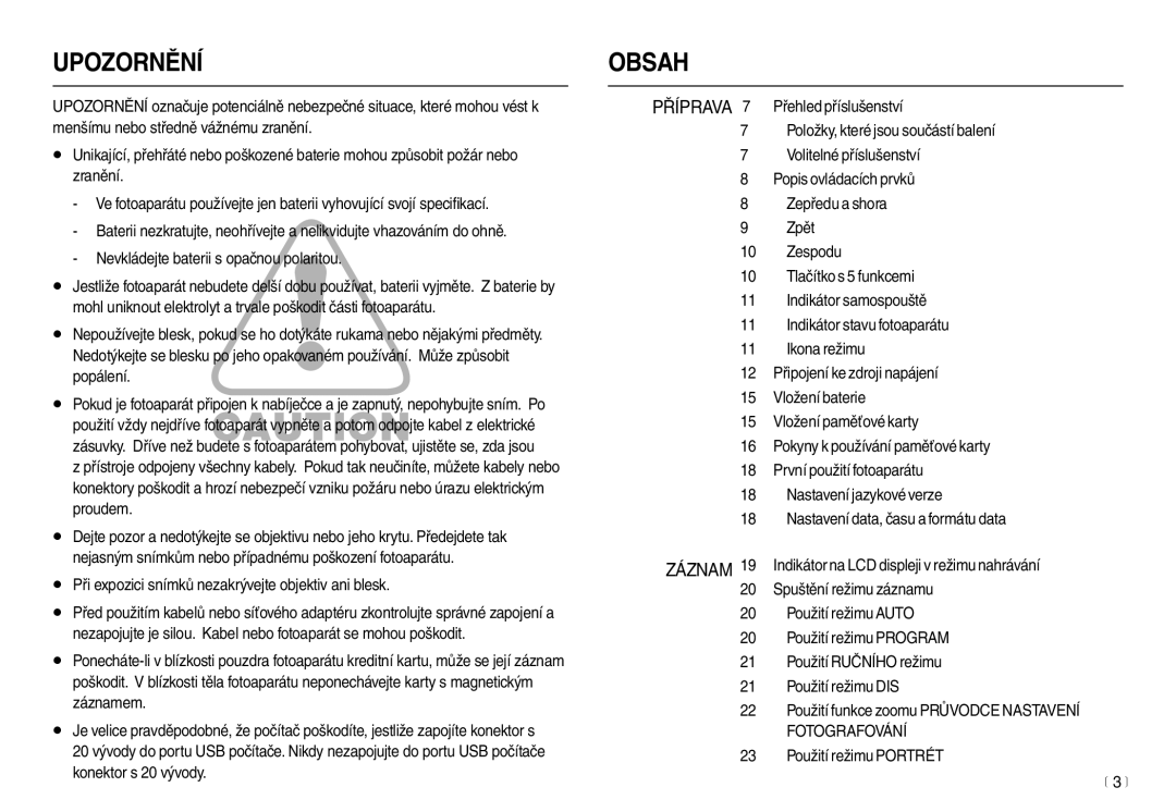 Samsung EC-L100ZBDA/E3, EC-L100ZSDA/E3, EC-L100ZBHA/E3 manual Upozornění, Při expozici snímků nezakrývejte objektiv ani blesk 