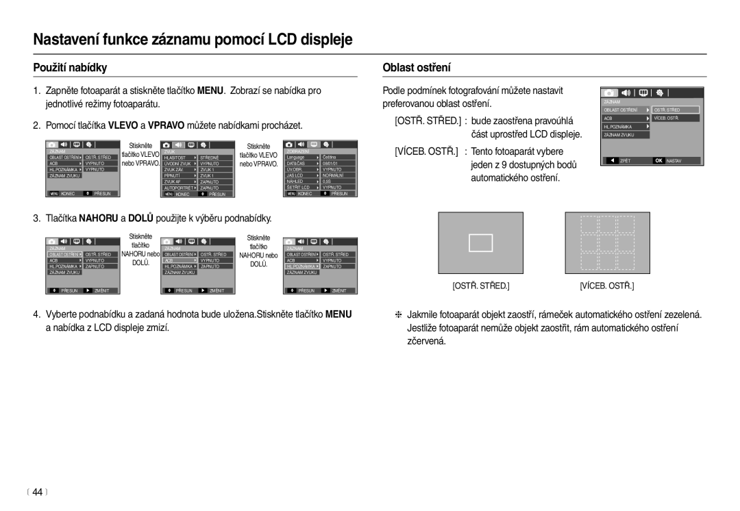 Samsung EC-L100ZSDA/E3, EC-L100ZBDA/E3 manual Nastavení funkce záznamu pomocí LCD displeje, Použití nabídky Oblast ostření 