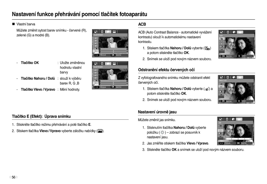 Samsung EC-L100ZSDA/E3 manual Odstranění efektu červených očí, Nastavení úrovně jasu Tlačítko E Efekt Úprava snímku 