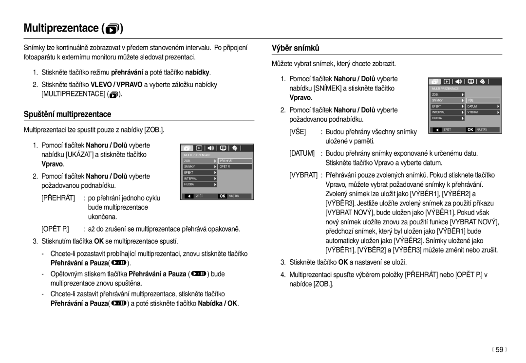 Samsung EC-L100ZBDA/E3, EC-L100ZSDA/E3 manual Multiprezentace , Výběr snímků, Spuštění multiprezentace, Vše, Opět P 