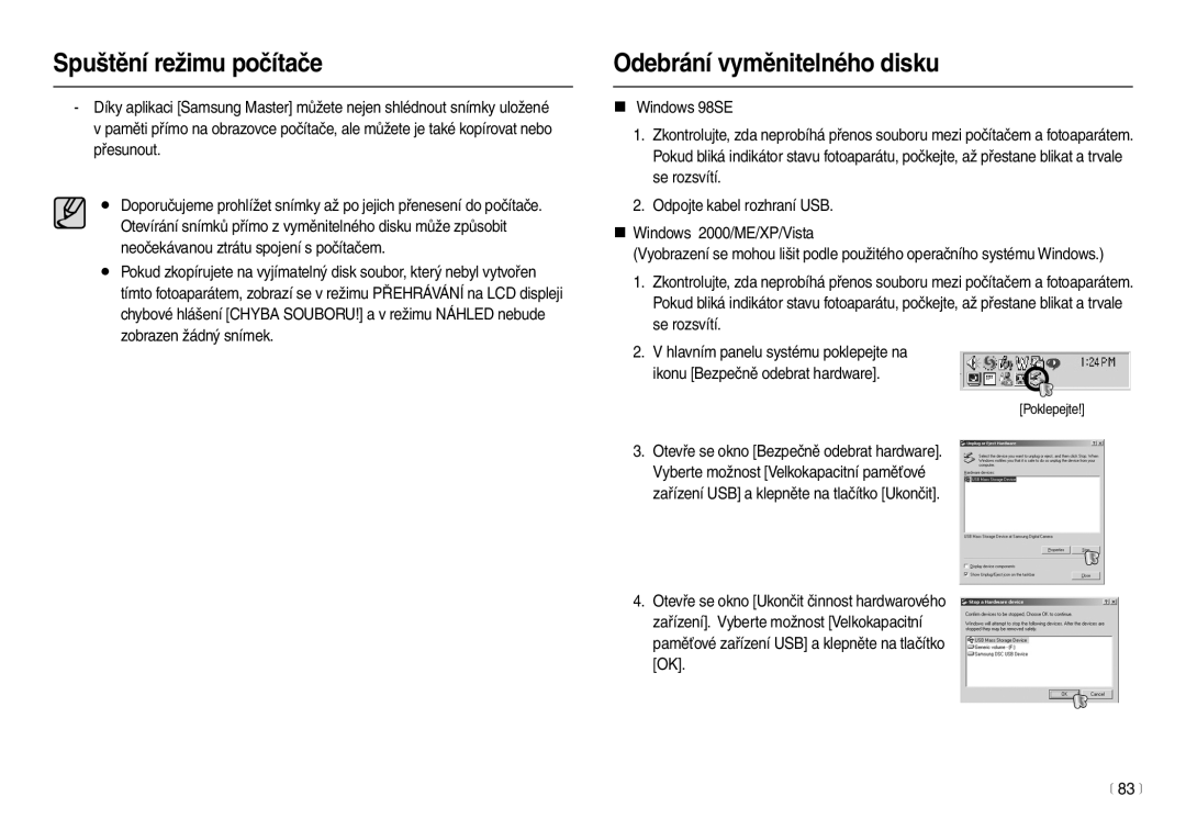 Samsung EC-L100ZBDA/E3, EC-L100ZSDA/E3, EC-L100ZBHA/E3, EC-L100ZSHA/E3 manual Odebrání vyměnitelného disku, 83 m 