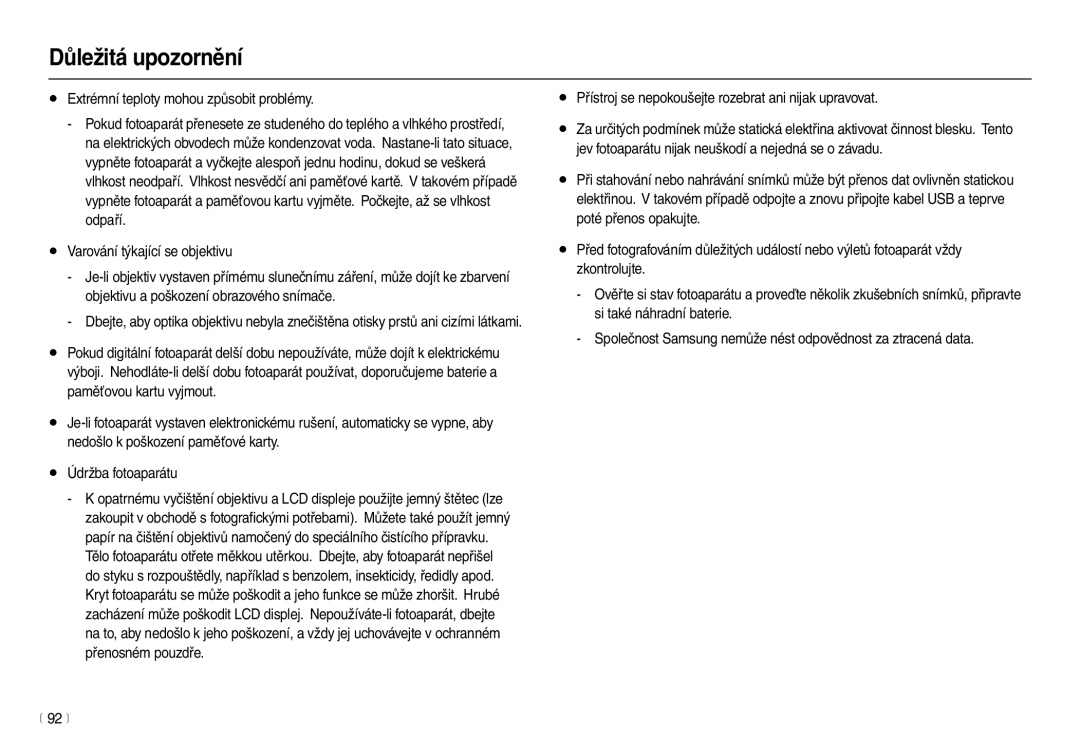 Samsung EC-L100ZSDA/E3 Extrémní teploty mohou způsobit problémy, Přístroj se nepokoušejte rozebrat ani nijak upravovat 