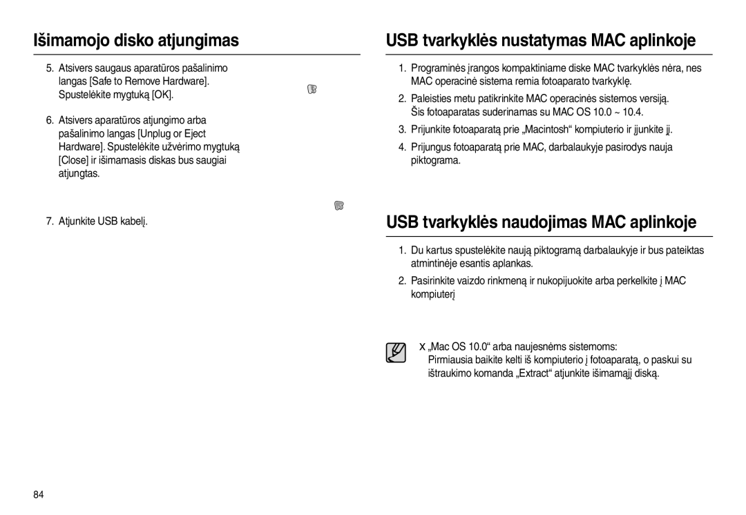 Samsung EC-L100ZBBA/RU, EC-L100ZSBA/RU USB tvarkyklės nustatymas MAC aplinkoje, USB tvarkyklės naudojimas MAC aplinkoje 