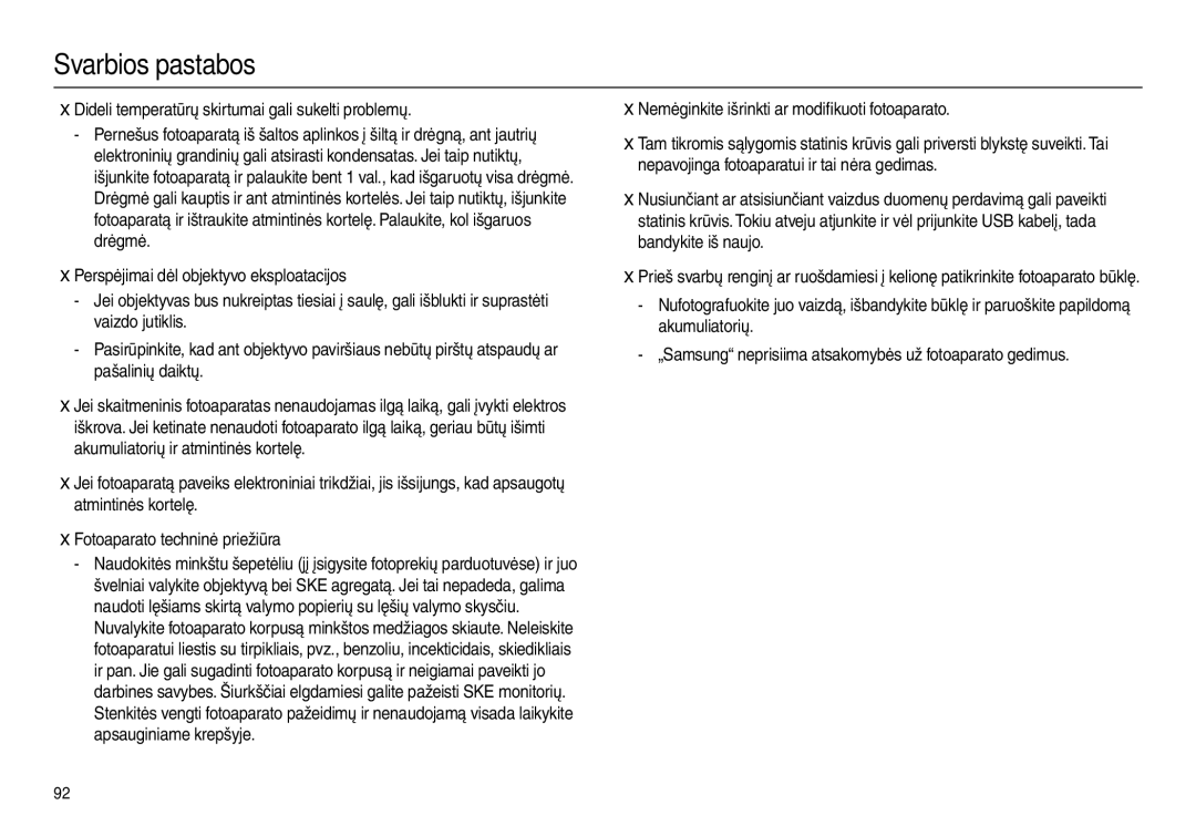 Samsung EC-L100ZBBA/RU Dideli temperatūrų skirtumai gali sukelti problemų, Nemėginkite išrinkti ar modiﬁkuoti fotoaparato 