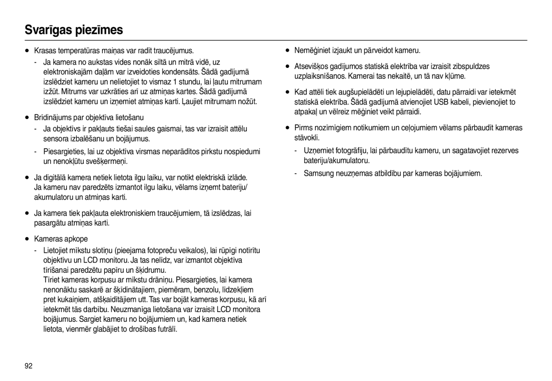 Samsung EC-L100ZBBA/RU manual Krasas temperatūras maiņas var radīt traucējumus, Nemēģiniet izjaukt un pārveidot kameru 