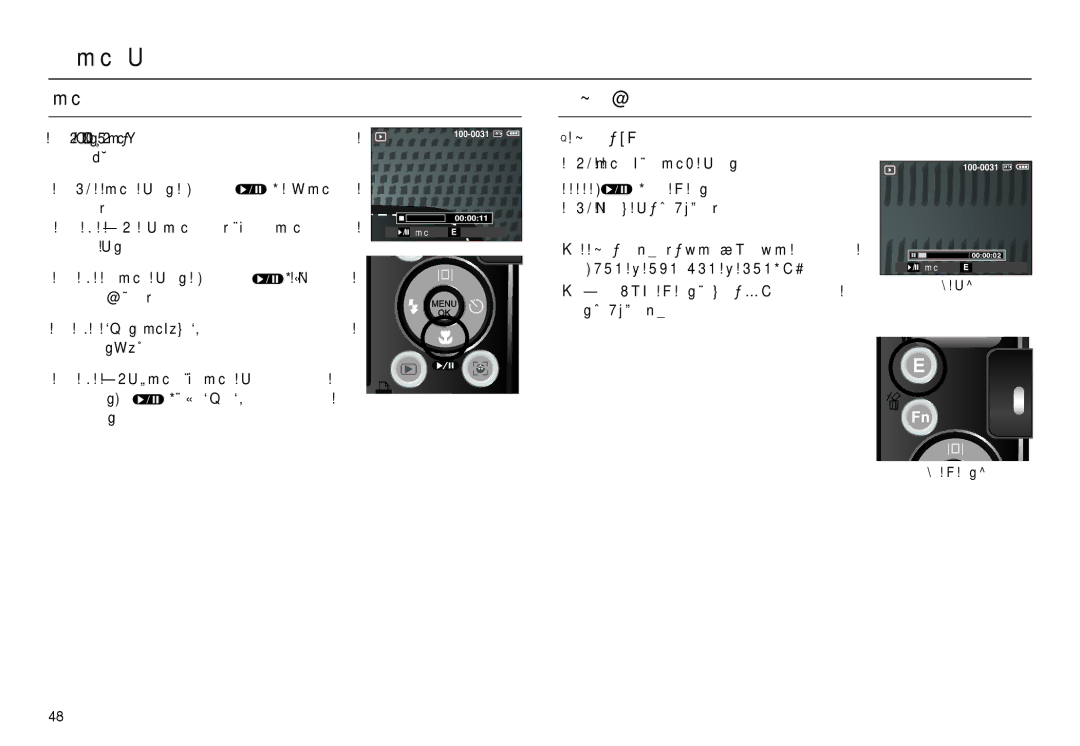 Samsung EC-L100ZPBA/IT, EC-L100ZUDA/E3, EC-L100ZBDA/E3, EC-L100ZBBA/FR, EC-L100ZUBA/FR, EC-L100ZSDA/E3 播放短片 短片捕获功能, 捕获短片的方法 