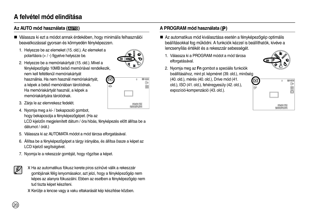 Samsung EC-L100ZSBA/IT, EC-L100ZUDA/E3 manual Felvétel mód elindítása, Az Auto mód használata, Program mód használata 