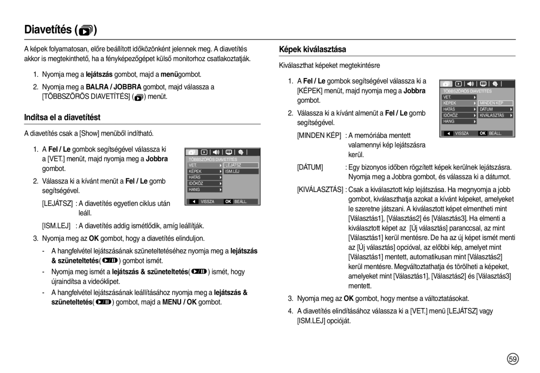 Samsung EC-L100ZUDA/E3, EC-L100ZBDA/E3, EC-L100ZBBA/FR manual Diavetítés , Képek kiválasztása, Indítsa el a diavetítést 