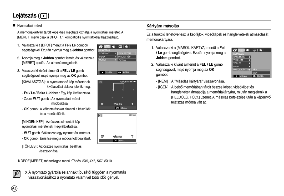 Samsung EC-L100ZSBA/FR, EC-L100ZUDA/E3, EC-L100ZBDA/E3 Kártyára másolás, Fel / Le / Balra / Jobbra Egy kép kiválasztása 