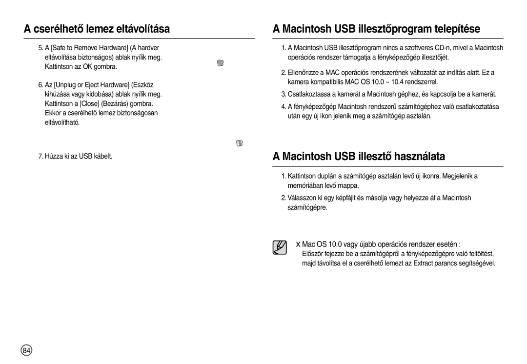 Samsung EC-L100ZPHA/E3, EC-L100ZUDA/E3 manual Macintosh USB illesztőprogram telepítése, Macintosh USB illesztő használata 