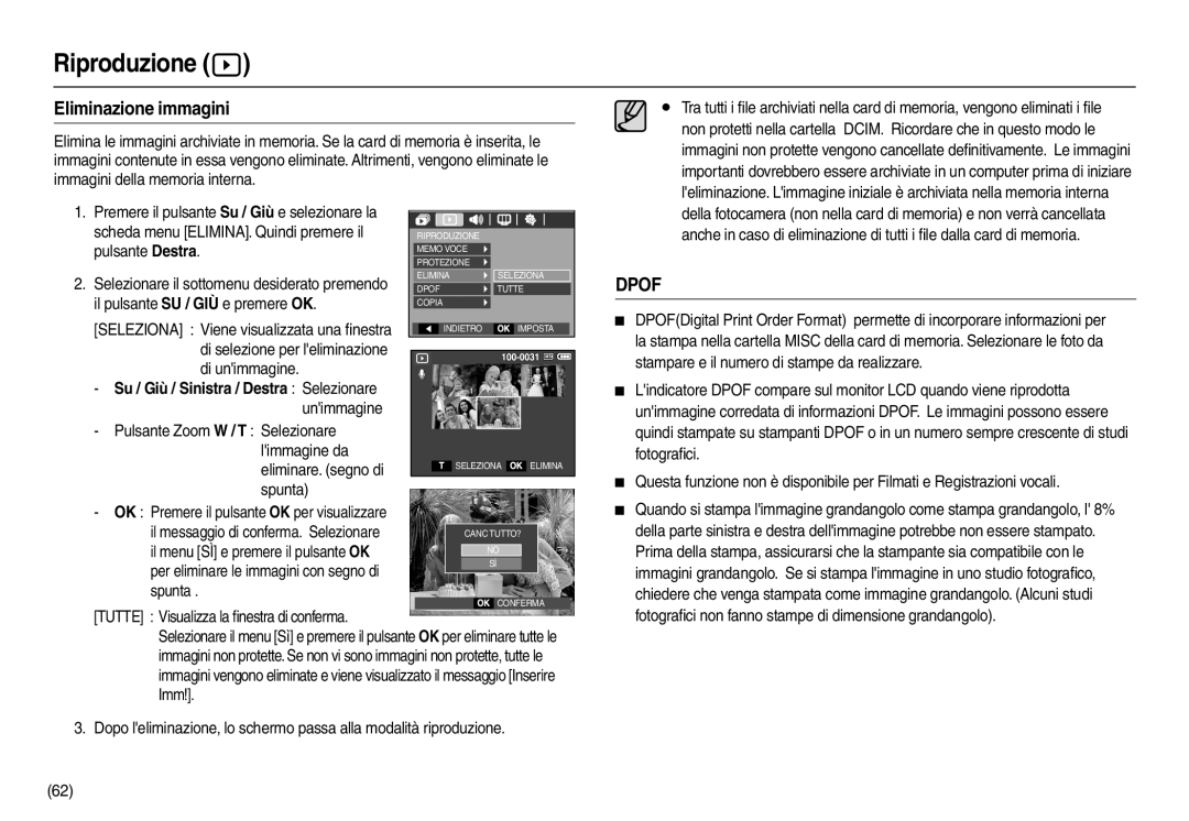 Samsung EC-L100ZUBB/E1, EC-L100ZUDA/E3 manual Eliminazione immagini, Pulsante Destra, Il pulsante SU / GIÙ e premere OK 