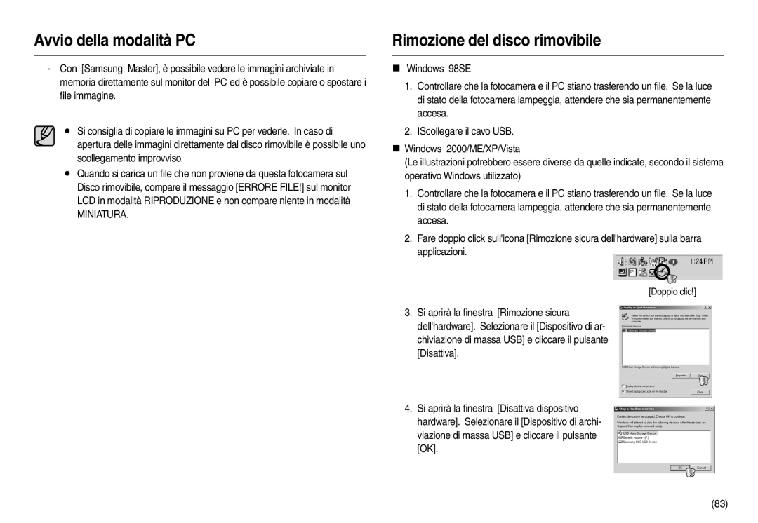 Samsung EC-L100ZBBA/E2, EC-L100ZUDA/E3, EC-L100ZBDA/E3, EC-L100ZUBA/E2 manual Rimozione del disco rimovibile, Miniatura 