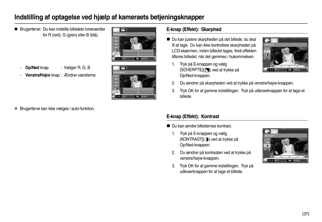 Samsung EC-L100ZBFA/E2 manual Knap Effekt Skarphed, Knap Effekt Kontrast, Op/Ned knap, Venstre/Højre knap Ændrer værdierne 