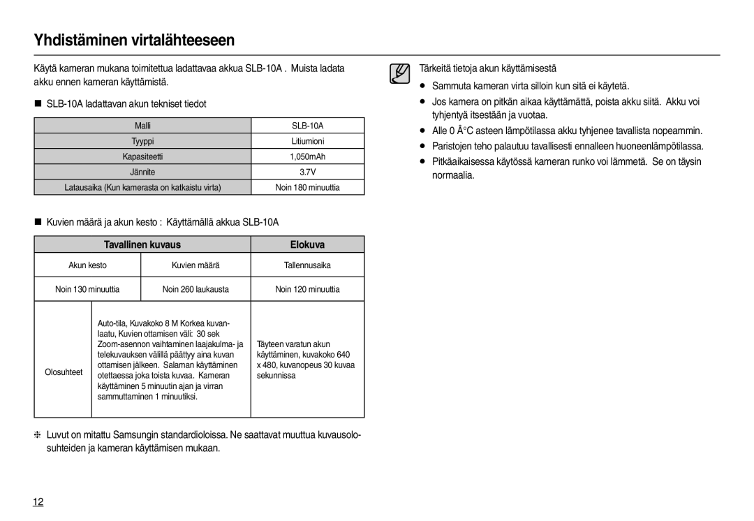 Samsung EC-L100ZUDA/E3 manual Yhdistäminen virtalähteeseen, „ Kuvien määrä ja akun kesto Käyttämällä akkua SLB-10A 