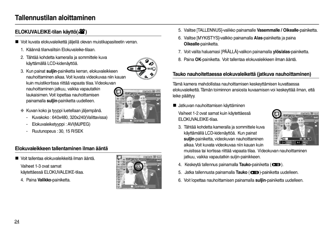 Samsung EC-L100ZBFA/E2, EC-L100ZUDA/E3, EC-L100ZBDA/E3 ELOKUVALEIKE-tilan käyttö, Elokuvaleikkeen tallentaminen ilman ääntä 